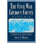 The Civil War in Loudoun County, Virginia: A History of Hard Times - Hardcover