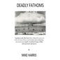 Deadly Fathoms: Now For The First Time Expedition Leader Mike Harris Gives A Behind-The-Scenes Look At How His Team of Divers And Film - Paperback