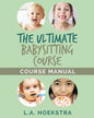 The Ulitmate Babysitting Course Manual - Paperback