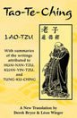 Tao-Te-Ching: With Summaries of the Writings Attributed to Huai-Nan-Tzu, Kuan-Yin-Tzu and Tung-Ku-Ching - Paperback