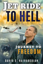 Jet Ride To Hell...Journey To Freedom: 1,000 Hamburger Days - Paperback