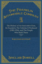 The Franklin Automobile Company: This History of The Innovative Firm - Paperback