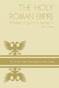 Holy Roman Empire: power politics papacy - Paperback