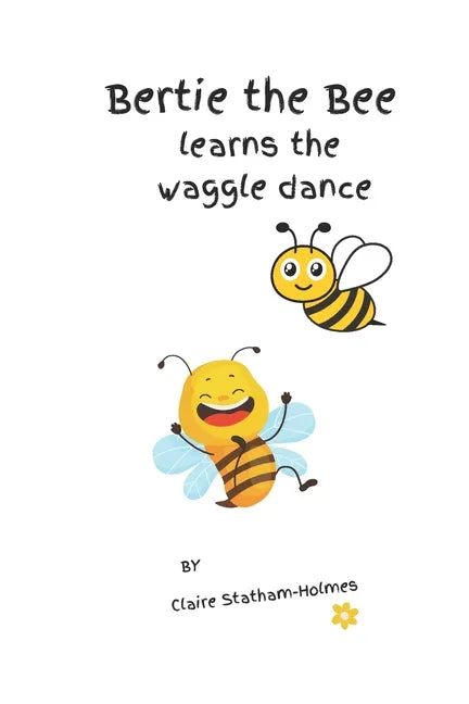 Bertie learns the waggle dance - Paperback