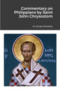 Commentary on Philippians by Saint John Chrysostom - Paperback