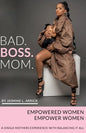 Bad.Boss.Mom: A Single Mothers Experience With Balancing It All - Paperback