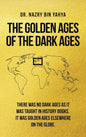 The Golden Ages of the Dark Ages - Hardcover