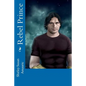 Rebel Prince - Paperback