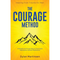 The Courage Method: How to Overcome Depression for Men - Paperback