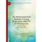 The Multimodal Brief Systemic Training Programme (Mbstp) for Primary Care: An Alternative Intervention Tool - Paperback