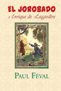 El Jorobado o Enrique de Lagardere - Paperback