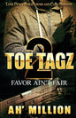 Toe Tagz 2: Favor Ain't Fair - Paperback