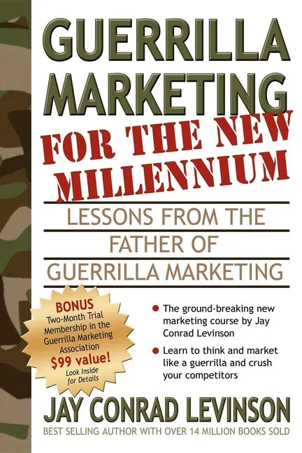Guerrilla Marketing for the New Millennium: Lessons from the Father of Guerrilla Marketing - Paperback