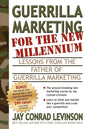 Guerrilla Marketing for the New Millennium: Lessons from the Father of Guerrilla Marketing - Paperback
