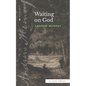Waiting on God (Sea Harp Timeless series) - Paperback