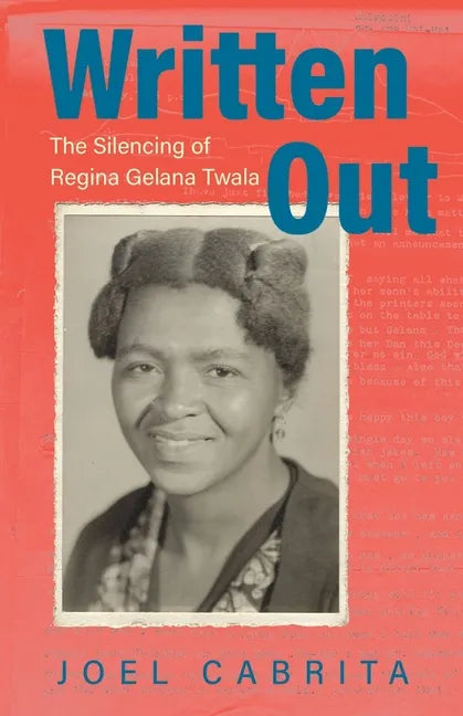 Written Out: The Silencing of Regina Gelana Twala - Paperback