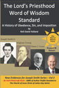 The Lord's Priesthood Word of Wisdom Standard: A History of Obedience, Sin, and Imposition - Paperback