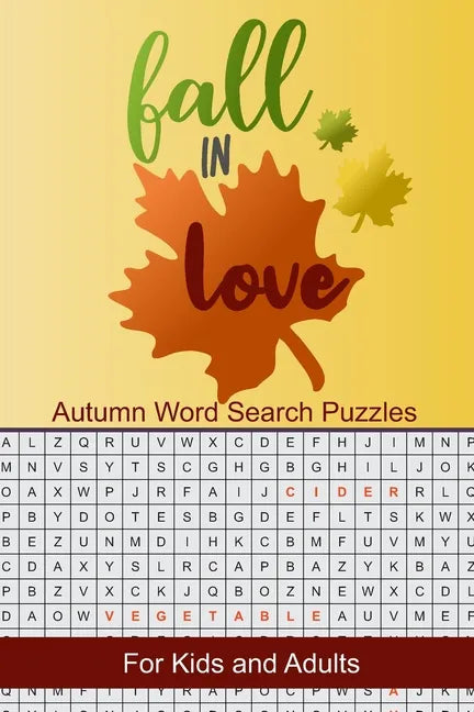 Fall in Love Autumn Word Search Puzzles: Seek and Find Word Circle Puzzle Book Seasonal Activity Book for Kids and Adults - Paperback
