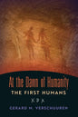 At the Dawn of Humanity: The First Humans - Paperback