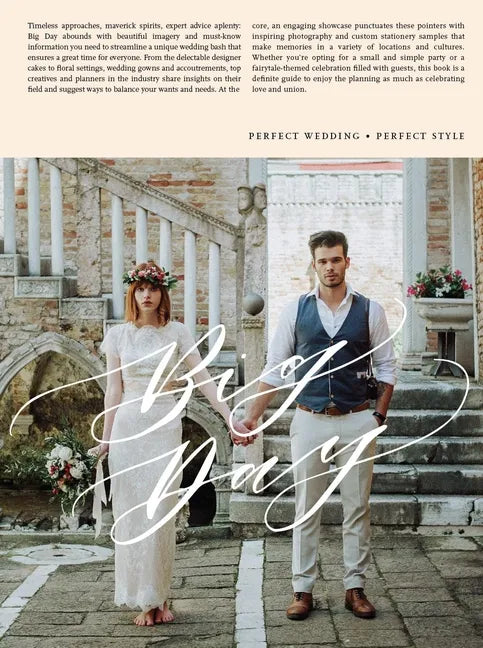 Big Day: Getting Weddings Perfect in Style - From Styling to Design - Paperback