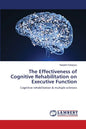 The Effectiveness of Cognitive Rehabilitation on Executive Function - Paperback