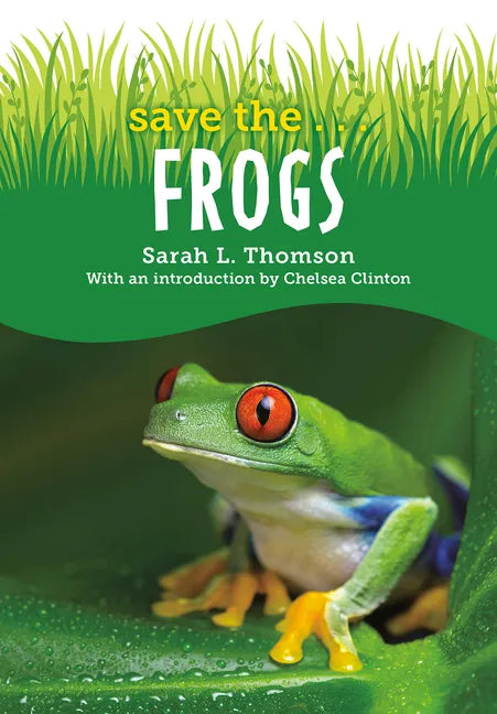 Save The...Frogs - Paperback