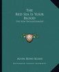 The Red Sea Is Your Blood: The New Enlightenment - Paperback