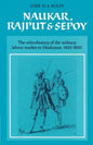 Naukar, Rajput, and Sepoy: The Ethnohistory of the Military Labour Market of Hindustan, 1450 1850 - Paperback