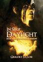 In Siege of Daylight: Book One in the Compendium of Light, Dark & Shadow - Paperback