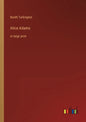 Alice Adams: in large print - Paperback