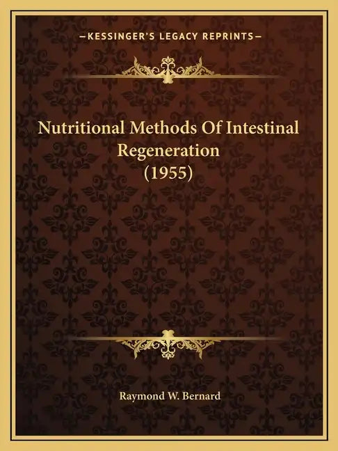 Nutritional Methods Of Intestinal Regeneration (1955) - Paperback