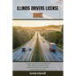 Illinois Drivers License Book: complete study book of road signs and traffic signals with questions and answers for drivers license permit written ex - Paperback