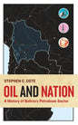 Oil and Nation: A History of Bolivia's Petroleum Sector - Paperback