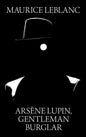 Arsene Lupin, Gentleman Burglar - Hardcover