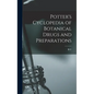 Potter's Cyclopedia of Botanical Drugs and Preparations - Hardcover