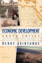 Economic Development under Crises: An Econometric Analysis - Paperback