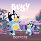 Bluey: Copycat - Paperback