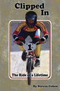 Clipped In: The Ride of a Lifetime - Paperback