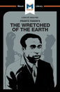 An Analysis of Frantz Fanon's The Wretched of the Earth - Paperback