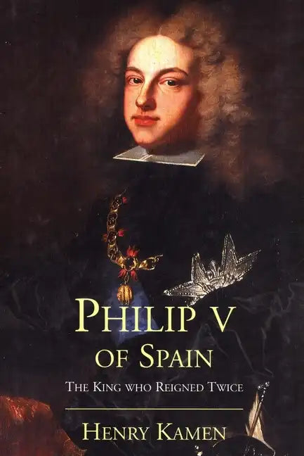 Philip V of Spain - Paperback