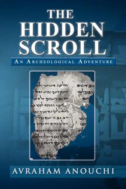 The Hidden Scroll: An Archeological Adventure - Paperback