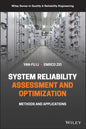 System Reliability Assessment and Optimization: Methods and Applications - Hardcover