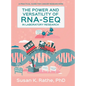 The Power and Versatility of RNA-seq in Laboratory Research - Hardcover