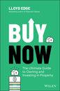 Buy Now: The Ultimate Guide to Owning and Investing in Property - Paperback