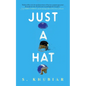 Just a Hat - Hardcover