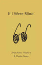 If I Were Blind: Feral Poetry - Paperback