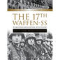 The 17th Waffen-SS Panzergrenadier Division Gz Von Berlichingen: An Illustrated History - Hardcover