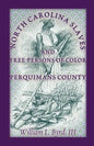 North Carolina Slaves and Free Persons of Color: Perquimans County - Paperback