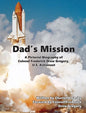 Dad's Mission: A Pictorial Biography of Colonel Frederick Drew Gregory, U.S. Astronaut - Hardcover