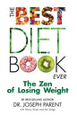 The Best Diet Book Ever: The Zen of Losing Weight - Paperback